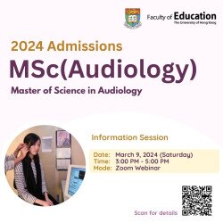 Master of Science in Audiology [MSc(Audiology)] Information Session for 2024 Intake