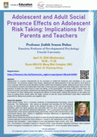 Seminar: Adolescent and Adult Social Presence Effects on Adolescent Risk Taking: Implications for Parents and Teachers Poster