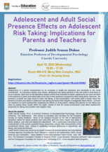 Seminar: Adolescent and Adult Social Presence Effects on Adolescent Risk Taking: Implications for Parents and Teachers Poster