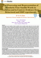 The Processing and Representation of Mandarin Tone Sandhi Words in Isolation and in Context: Evidence from Behavioral and ERP experiments Poster