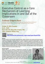 Executive Control as a Core Mechanism of Learning:  Implications In and Out of the Classroom Poster