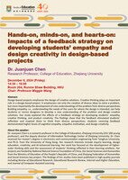 Seminar: Hands-on, minds-on, and hearts-on:  Impacts of a feedback strategy on developing students’ empathy and design creativity in design-based projects  Poster