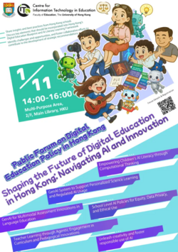 Public Forum on Digital Education Policy in Hong Kong <br/> Shaping the Future of Digital Education in Hong Kong: Navigating AI and Innovation