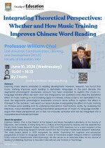 Integrating Theoretical Perspectives: Whether and How Music Training Improves Chinese Word Reading Poster