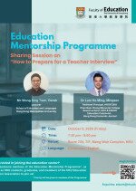 Education Mentorship Programme – Sharing Session on “How to Prepare for a Teacher Interview” Poster
