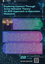 Seminar: Exploring Context Through Actor-Network Theory: An STS Approach to Education Research Poster