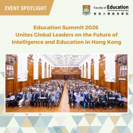 Education Summit 2026 Unites Global Leaders on the Future of Intelligence and Education in Hong Kong